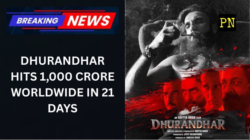 Film Dhurandhar Shatters Records, Hits ₹1000 Crore Worldwide in 21 Days
